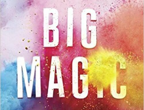 Big Magic by Elizabeth Gilbert